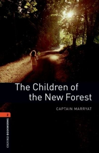 Cover for Captain Marryat · Oxford Bookworms Library: Level 2:: The Children of the New Forest Audio Pack - Oxford Bookworms Library (Book) (2016)