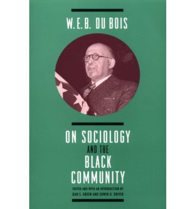 Cover for W. E. B. DuBois · W. E. B. DuBois on Sociology and the Black Community - Heritage of Sociology Series (Paperback Book) [New edition] (1995)