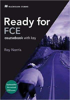 Ready for FCE Student Book +key 2008 - Roy Norris - Kirjat - Macmillan Education - 9780230027602 - torstai 24. tammikuuta 2008