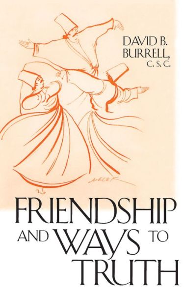 Cover for David B. Burrell · Friendship and Ways to Truth (Paperback Book) (2000)
