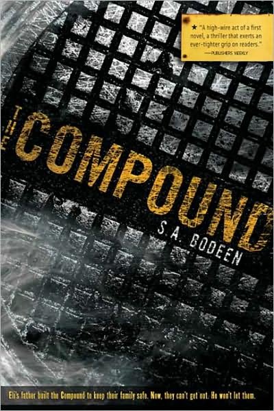 Cover for S. A. Bodeen · The Compound - The Compound (Taschenbuch) [Reprint edition] (2009)