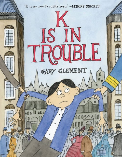 Cover for Gary Clement · K Is in Trouble (A Graphic Novel) (Paperback Book) (2024)
