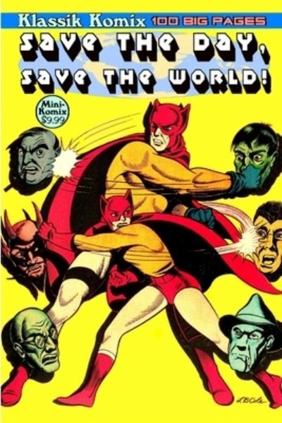 Cover for Mini Komix · Klassik Komix Save The Day, Save The World! (Paperback Bog) (2019)