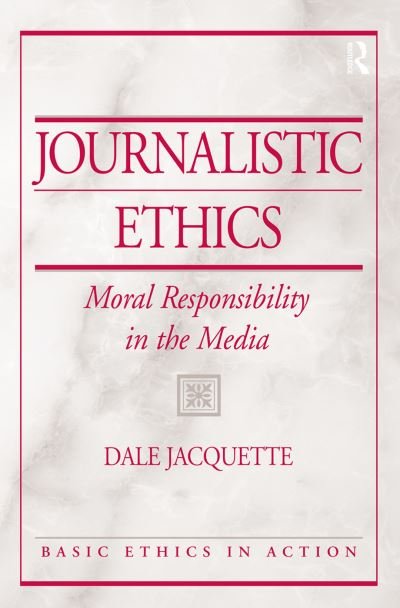 Cover for Dale Jacquette · Journalistic Ethics (Pocketbok) (2019)