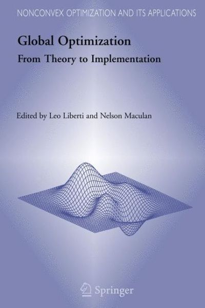 Global Optimization: From Theory to Implementation - Nonconvex Optimization and Its Applications - Leo Liberti - Livros - Springer-Verlag New York Inc. - 9780387282602 - 21 de fevereiro de 2006