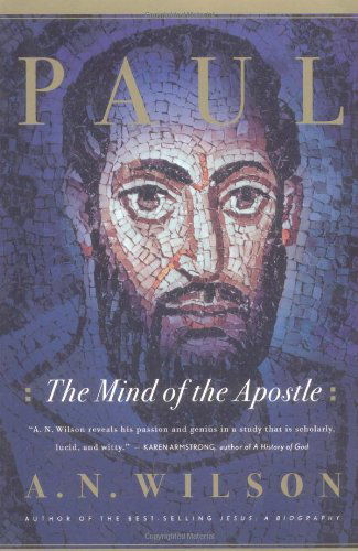 Cover for A. N. Wilson · Paul: the Mind of the Apostle (Taschenbuch) [1st American Ed edition] (1998)