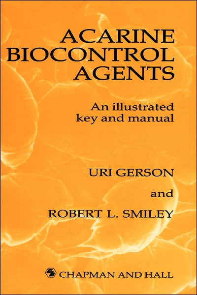 Cover for Uri Gerson · Acarine Biocontrol Agents: an Illustrated Key and Manual (Hardcover Book) (1990)
