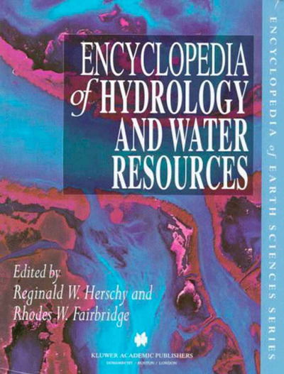 Cover for Encyclopedia of Hydrology and Water Resources - Encyclopedia of Earth Sciences Series (Hardcover Book) [1998 edition] (1998)