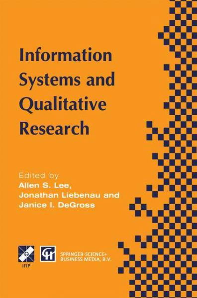 Cover for Chapman · Information Systems and Qualitative Research: Proceedings of the IFIP TC8 WG 8.2 International Conference on Information Systems and Qualitative Research, 31st May-3rd June 1997, Philadelphia, Pennsylvania, USA - IFIP Advances in Information and Communica (Hardcover Book) [1997 edition] (1997)