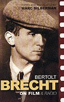 Cover for Bertolt Brecht · Brecht On Film &amp; Radio - Diaries, Letters and Essays (Paperback Bog) [New Edition - New edition] (2001)