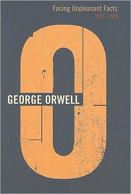 Cover for George Orwell · Facing Unpleasant Facts: 1937-1939 (Gebundenes Buch) (1999)