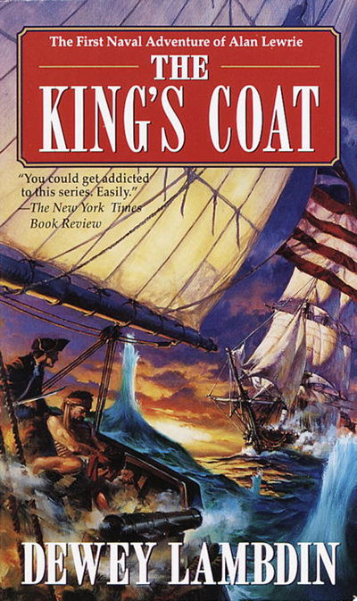 Cover for Dewey Lambdin · The King's Coat (Alan Lewrie Naval Adventures) (Book) (1998)