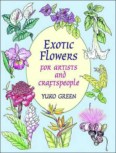 Cover for Yuko Green · Exotic Flowers for Artists and Craftspeople - Dover Pictorial Archive (Paperback Book) (2003)