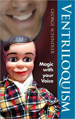 Cover for George Schindler · Ventriloquism: Magic with Your Voice - Dover Magic Books (Paperback Book) (2011)