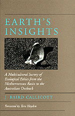 Earth's Insights: A Multicultural Survey of Ecological Ethics from the Mediterranean Basin to the Australian Outback - J. Baird Callicott - Books - University of California Press - 9780520085602 - December 29, 1997