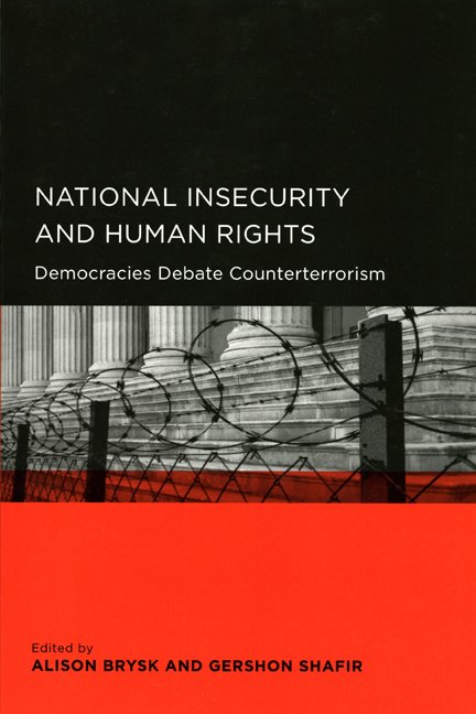 Cover for Gershon Shafir Alison Brysk · National Insecurity and Human Rights: Democracies Debate Counterterrorism - Global, Area, and International Archive (Paperback Book) (2007)