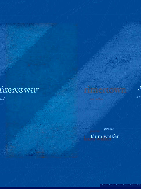Cover for Laura Walker · Rimertown: an Atlas - New California Poetry (Paperback Book) (2008)