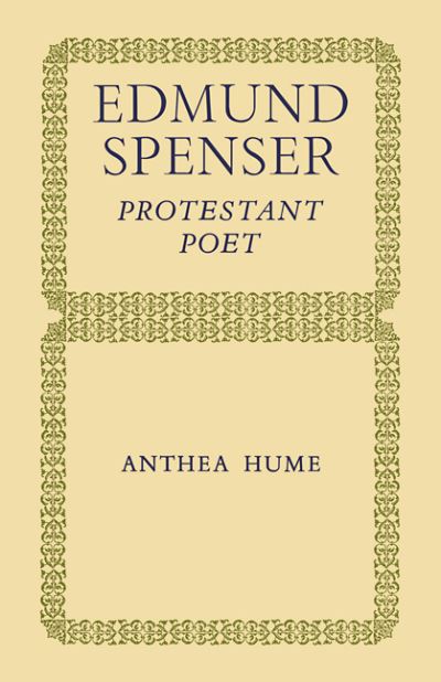 Cover for Anthea Hume · Edmund Spenser: Protestant Poet (Paperback Book) (2008)