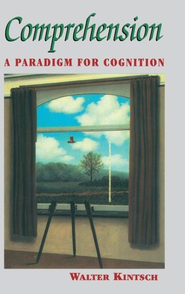 Cover for Kintsch, Walter (University of Colorado, Boulder) · Comprehension: A Paradigm for Cognition (Hardcover Book) (1998)