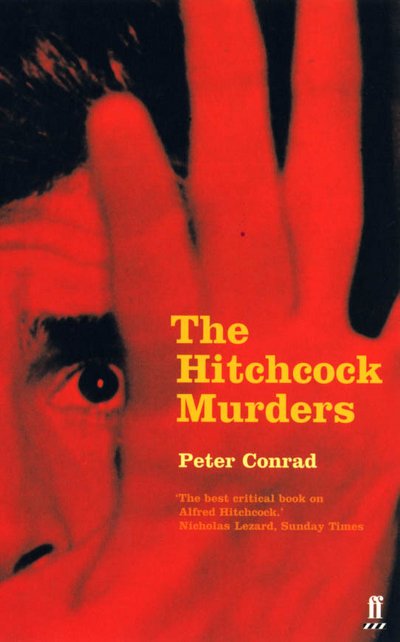 The Hitchcock Murders - Peter Conrad - Książki - Faber & Faber - 9780571210602 - 5 listopada 2001