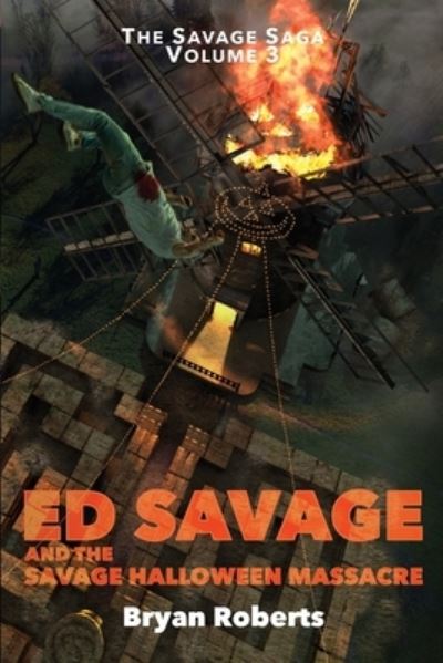 Cover for Bryan Roberts · Ed Savage and the Savage Halloween Massacre (Paperback Book) (2020)