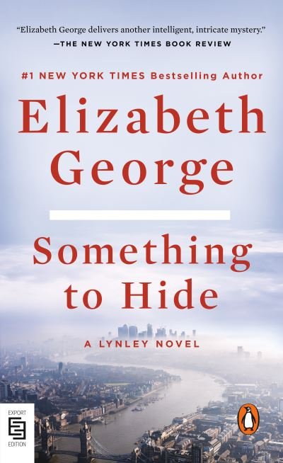 Cover for Elizabeth George · Something to Hide: A Lynley Novel - A Lynley Novel (Paperback Book) (2023)