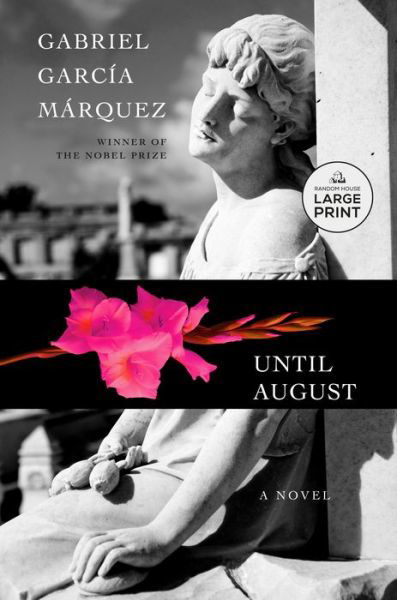 Cover for Gabriel Garcia Marquez · Until August (Book) (2024)