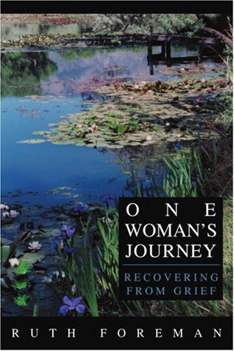 Cover for Ruth Foreman · One Woman's Journey: Recovering from Grief (Paperback Book) (2003)