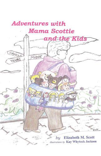 Cover for Elizabeth Scott · Adventures with Mama Scottie and the Kids (Paperback Book) (2008)