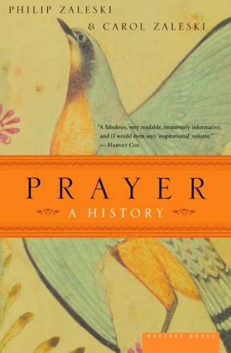 Cover for Carol Zaleski · Prayer: a History (Paperback Book) [Reprint edition] (2006)