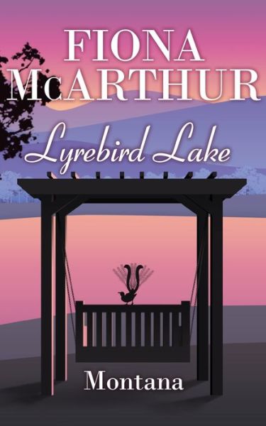 Cover for Fiona McArthur · Montana: Book 1 - Midwives of Lyrebird Lake (Paperback Book) [Montana edition] (2020)