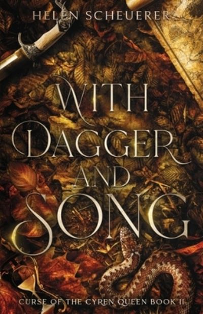 With Dagger and Song - Curse of the Cyren Queen - Helen Scheuerer - Books - Alchemy Books - 9780645221602 - November 18, 2021