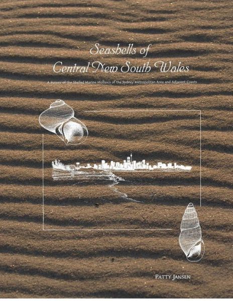 Cover for Patty Jansen · Seashells of Central New South Wales: a Survey of the Shelled Marine Molluscs of the Sydney Metropolitan Area and Adjacent Coasts (Pocketbok) (1995)