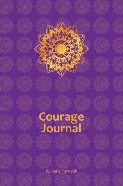 Cover for Sana Turnock · Courage Journal (Pocketbok) (2020)