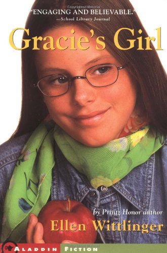 Gracie's Girl - Ellen Wittlinger - Books - Simon & Schuster Books for Young Readers - 9780689849602 - April 1, 2002