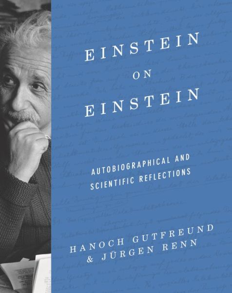 Cover for Hanoch Gutfreund · Einstein on Einstein: Autobiographical and Scientific Reflections (Hardcover Book) (2020)