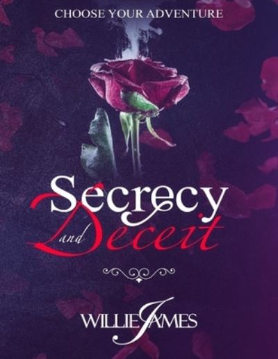 Cover for Willie James · Secrecy and Deceit (Paperback Bog) (2018)