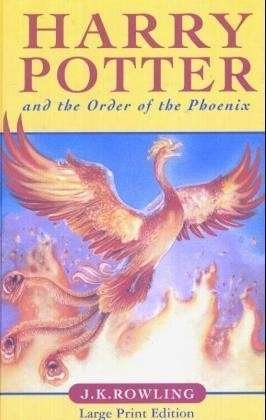 Cover for J.K. Rowling · Harry Potter and the Order of the Phoenix: Large Print Edition (Gebundenes Buch) [Large type / large print edition] (2003)