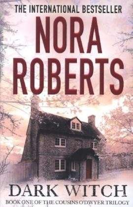 Cover for Nora Roberts · Dark Witch - The Cousins O’Dwyer Trilogy (Pocketbok) (2014)
