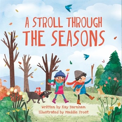 Look and Wonder: A Stroll Through the Seasons - Look and Wonder - Kay Barnham - Books - Hachette Children's Group - 9780750299602 - July 11, 2019