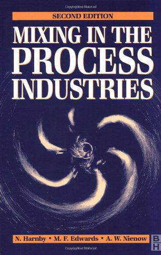 Cover for NIENOW, A W (University of Birmingham) · Mixing in the Process Industries: Second Edition (Paperback Book) (1997)