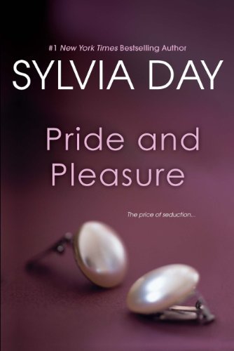 Cover for Sylvia Day · Pride and Pleasure (Paperback Bog) (2013)