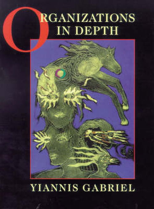 Cover for Yiannis Gabriel · Organizations in Depth: The Psychoanalysis of Organizations (Hardcover Book) (1999)