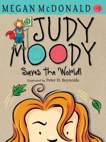 Cover for Megan Mcdonald · Judy Moody Saves the World! (Book #3) (Hardcover bog) [1 Reissue edition] (2010)