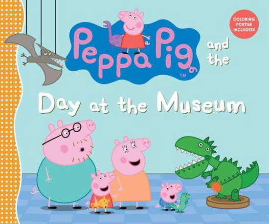 Cover for Candlewick Press · Peppa Pig and the Day at the Museum (Inbunden Bok) (2015)