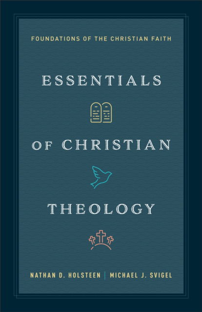 Cover for Essentials of Christian Theology: Foundations of the Christian Faith (Paperback Bog) (2025)
