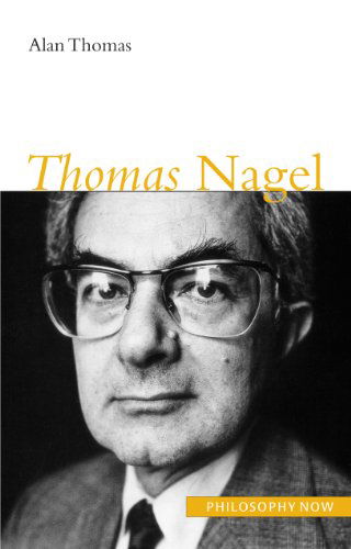 Cover for Alan Thomas · Thomas Nagel (Philosophy Now) (Pocketbok) (2009)