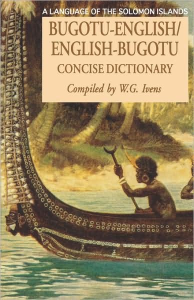 Cover for Walter Ivens · Bugotu-English / English-Bogutu Concise Dictionary: A Language of the Solomon Islands (Paperback Book) [2 Revised edition] (1998)