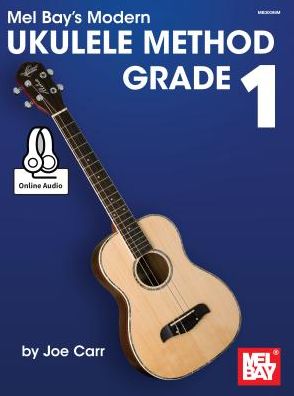 Cover for Joe Carr · Modern Ukulele Method Grade 1 (Paperback Book) (2015)