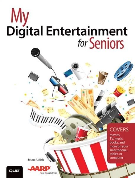 Cover for Jason R. Rich · My Digital Entertainment for Seniors (Covers movies, TV, music, books and more on your smartphone, tablet, or computer) (Paperback Book) (2016)